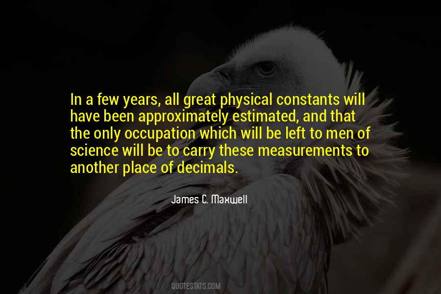 James C. Maxwell Quotes #387462