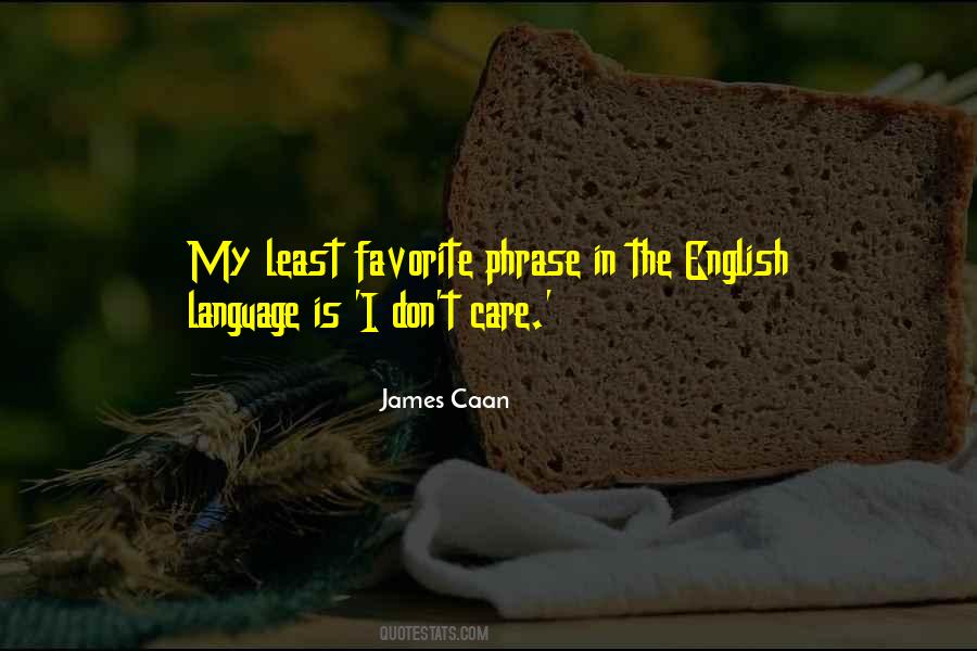 James Caan Quotes #1587381