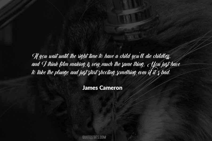 James Cameron Quotes #1220315