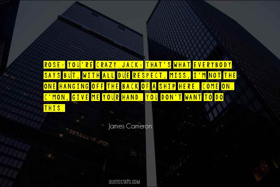 James Cameron Quotes #1280074