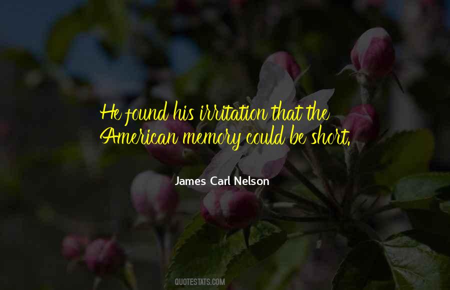 James Carl Nelson Quotes #230111