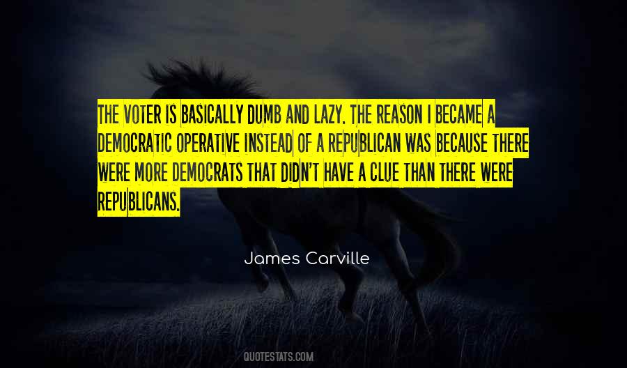 James Carville Quotes #435446