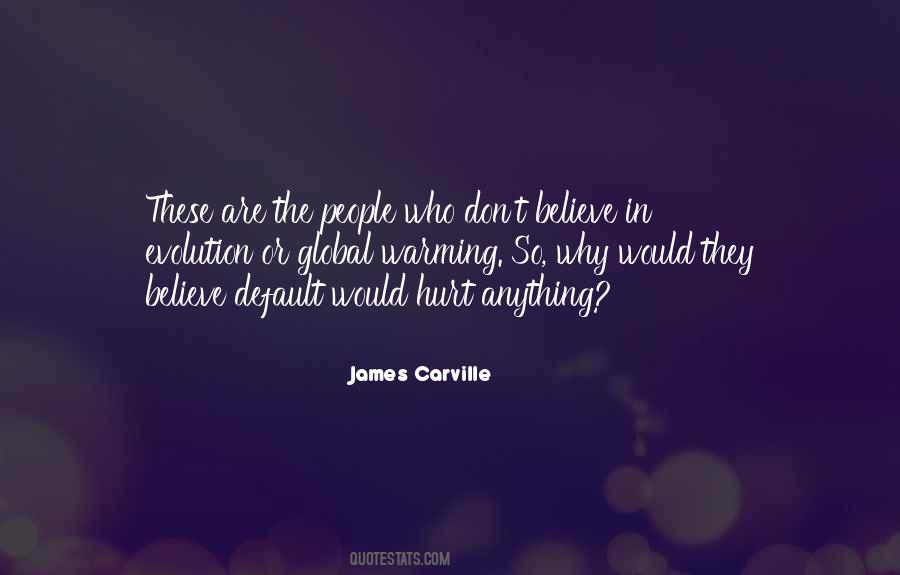 James Carville Quotes #840417