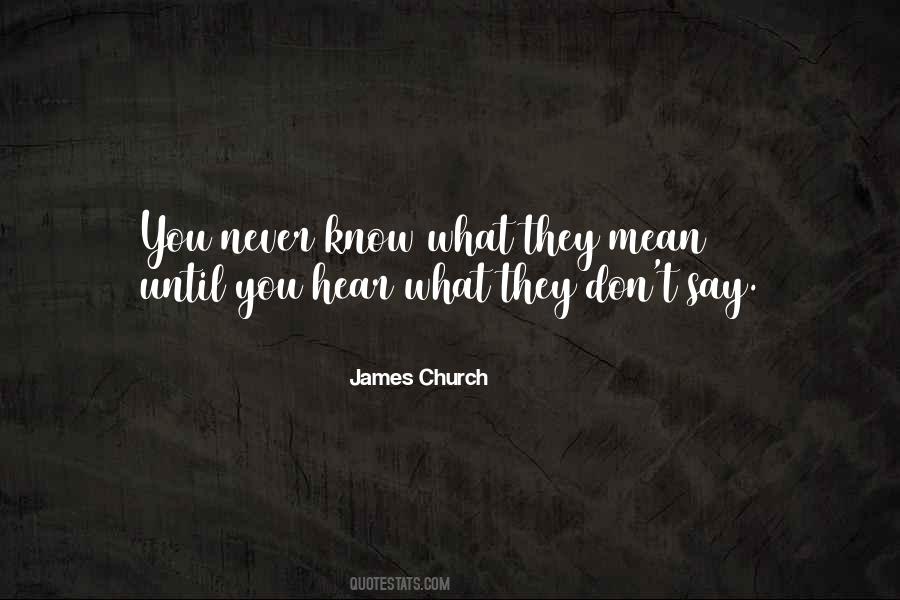 James Church Quotes #1843531