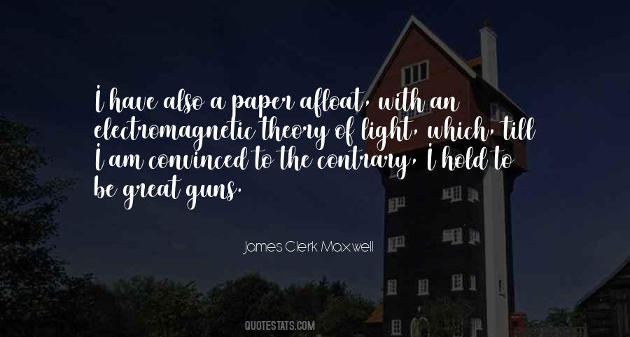 James Clerk Maxwell Quotes #1600538