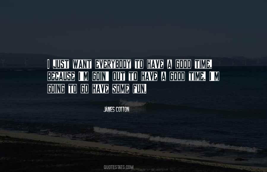 James Cotton Quotes #788355 James Cotton Quotes #788355