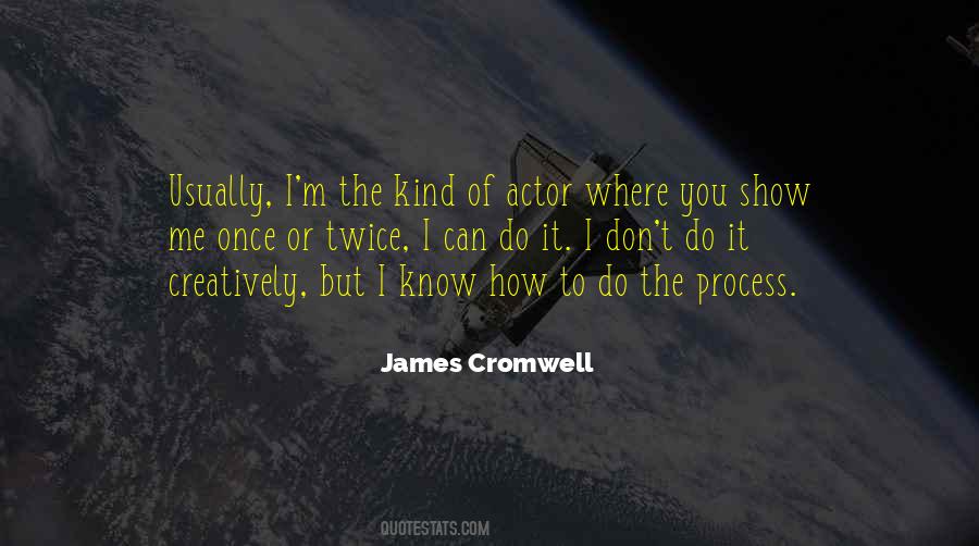 James Cromwell Quotes #1328908