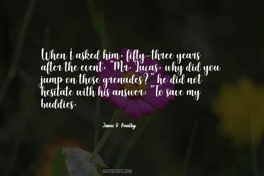 James D. Bradley Quotes #1298417