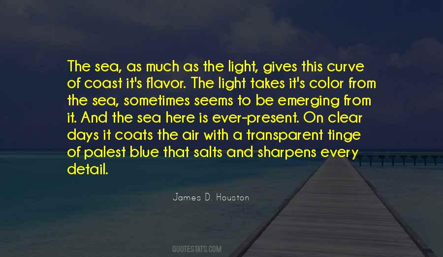 James D. Houston Quotes #1071988