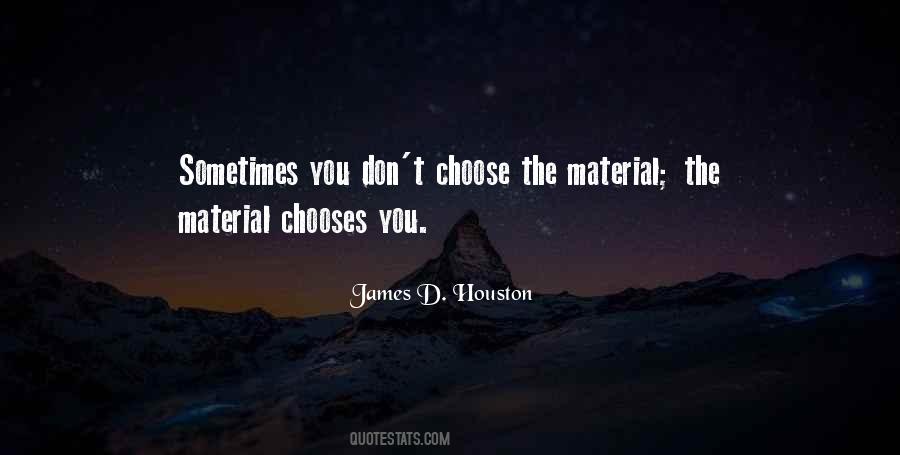 James D. Houston Quotes #1847283