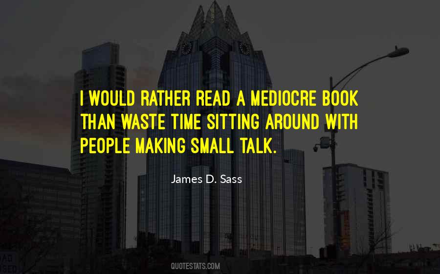 James D. Sass Quotes #1263930
