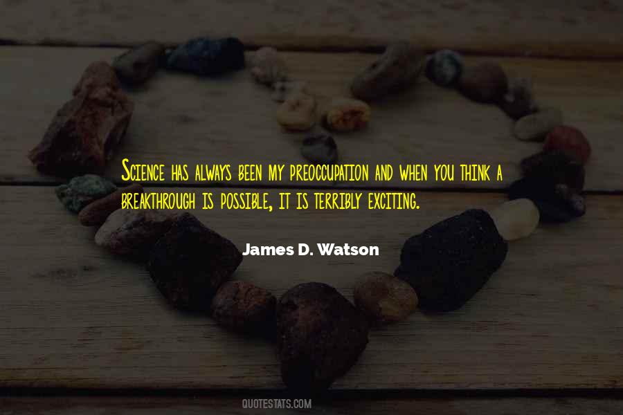 James D. Watson Quotes #101398