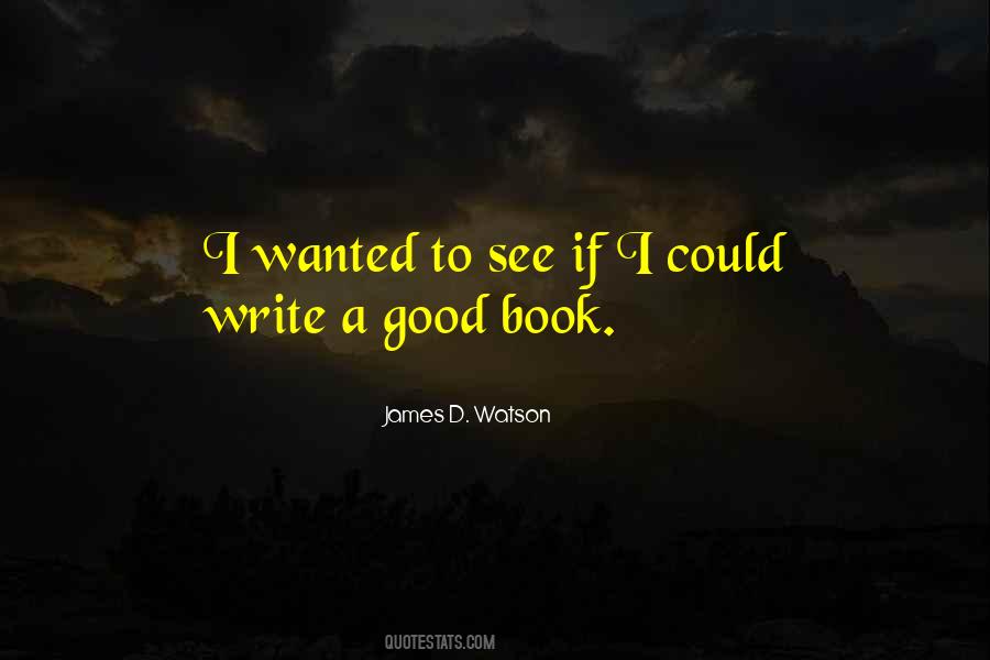 James D. Watson Quotes #331656