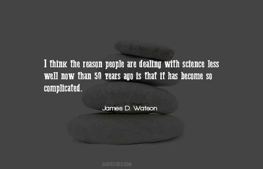 James D. Watson Quotes #570793