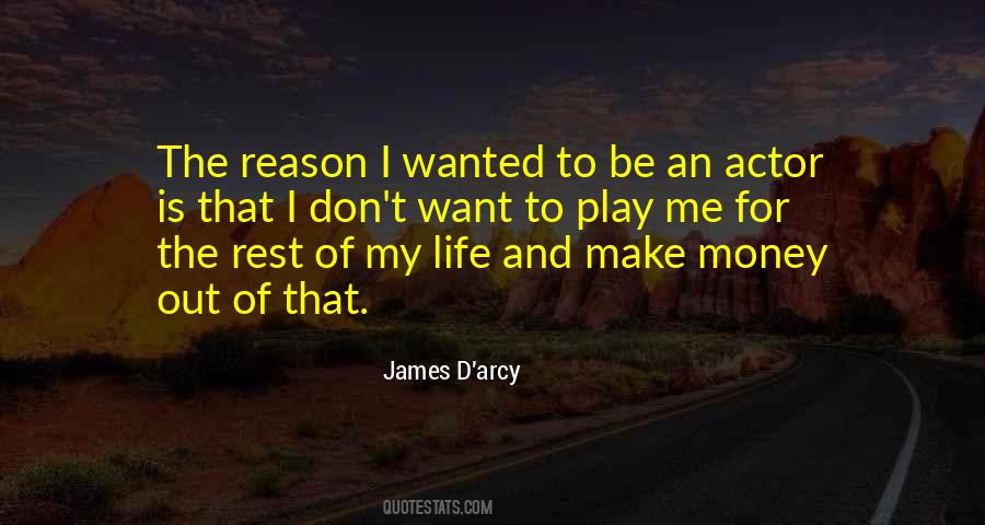 James D'arcy Quotes #1669535
