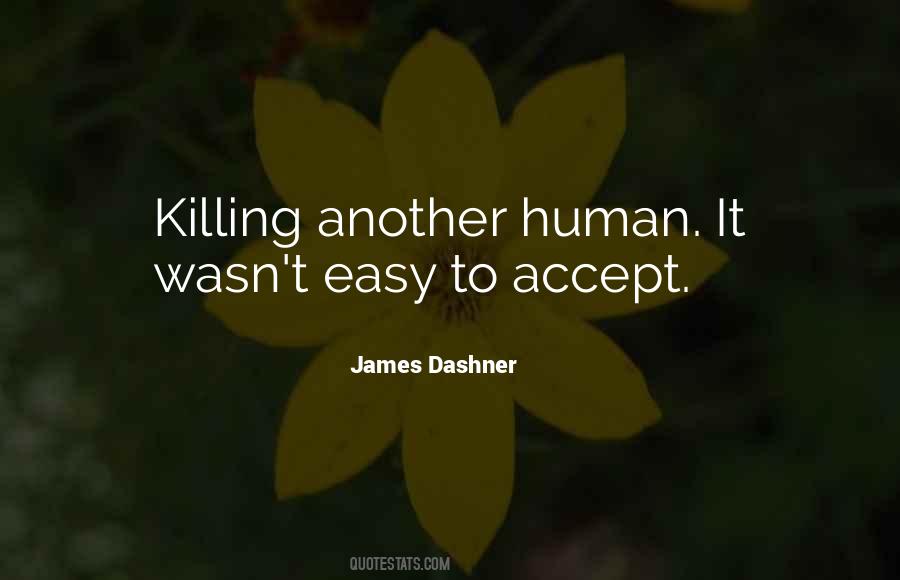 James Dashner Quotes #1019004