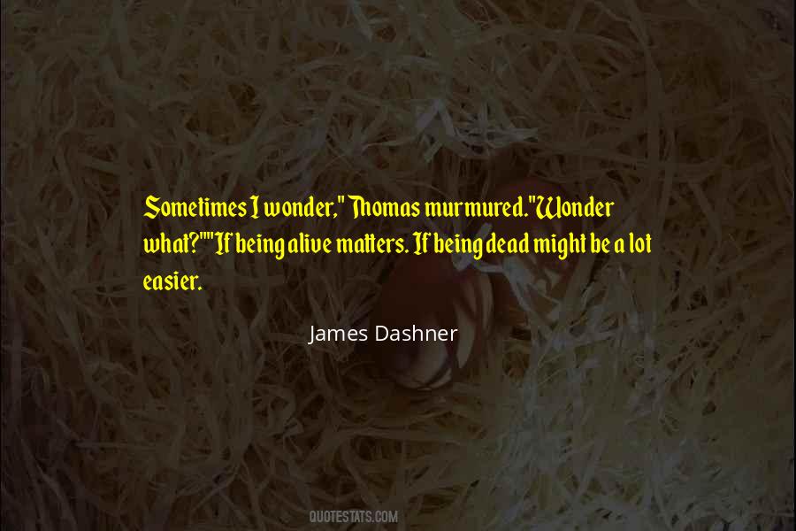 James Dashner Quotes #1055105