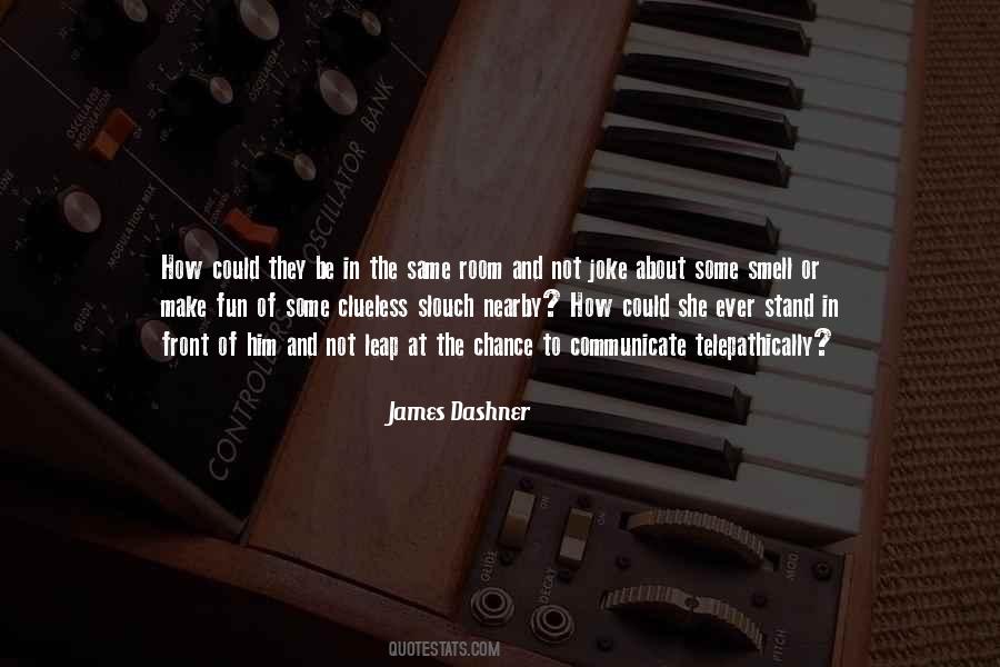 James Dashner Quotes #1377072