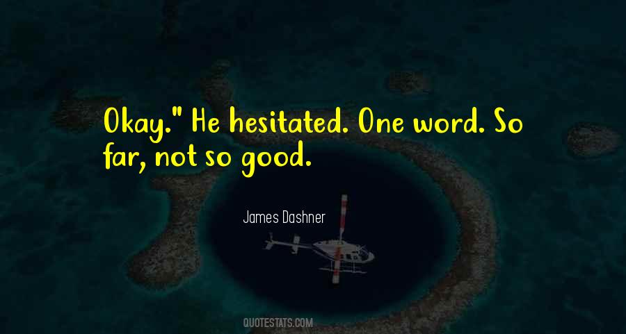 James Dashner Quotes #993727