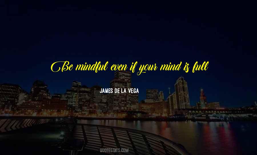 James De La Vega Quotes #368180