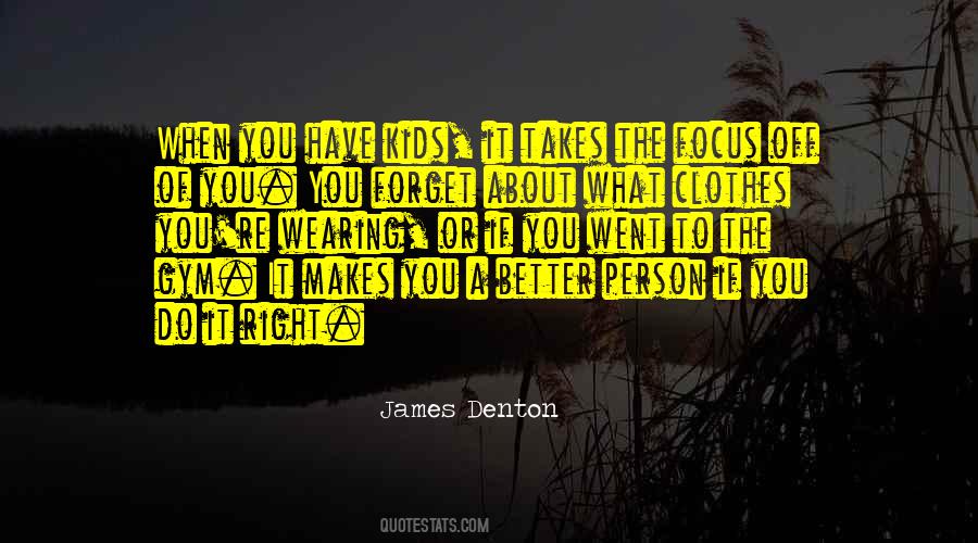 James Denton Quotes #1580609