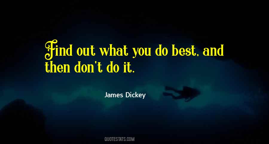 James Dickey Quotes #1223447