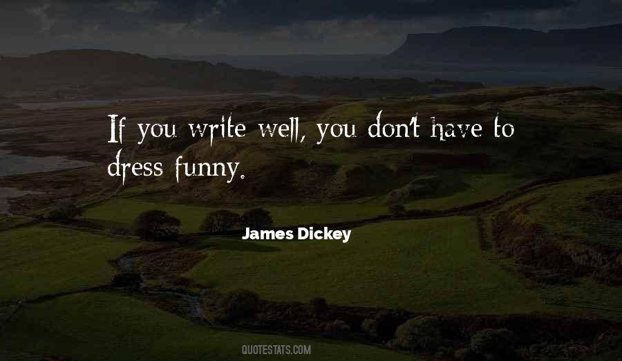 James Dickey Quotes #1575728