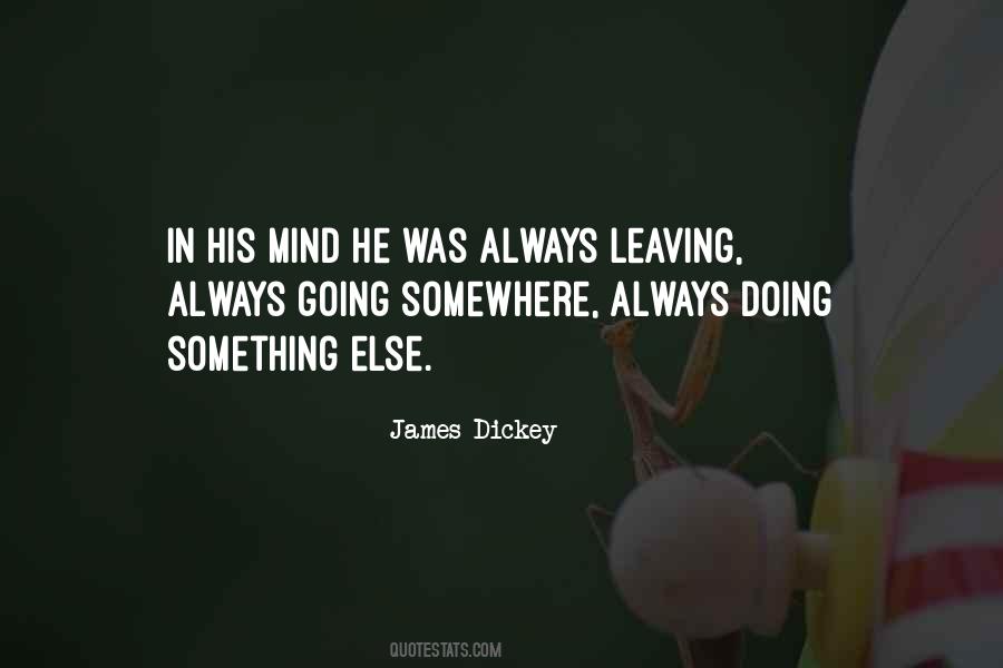 James Dickey Quotes #286030