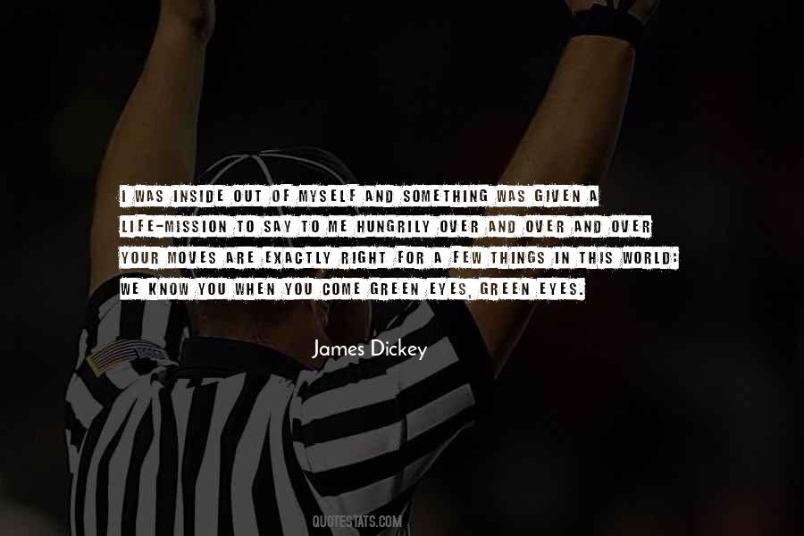 James Dickey Quotes #757814