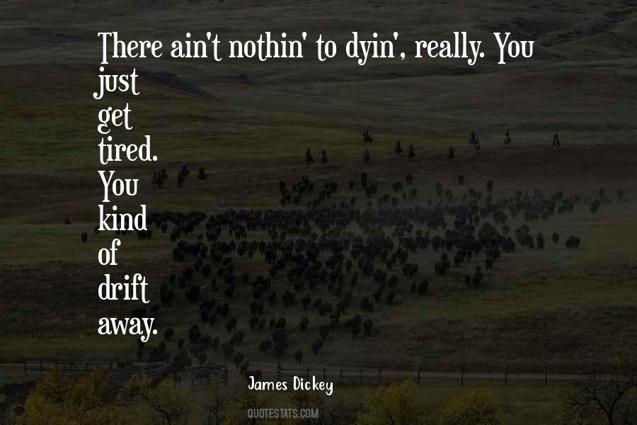 James Dickey Quotes #970138