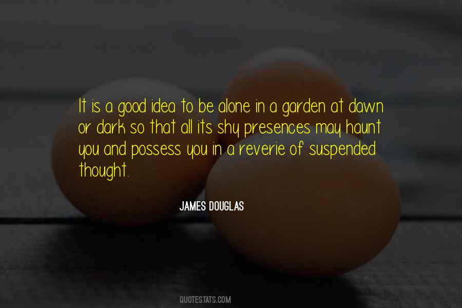 James Douglas Quotes #1442345