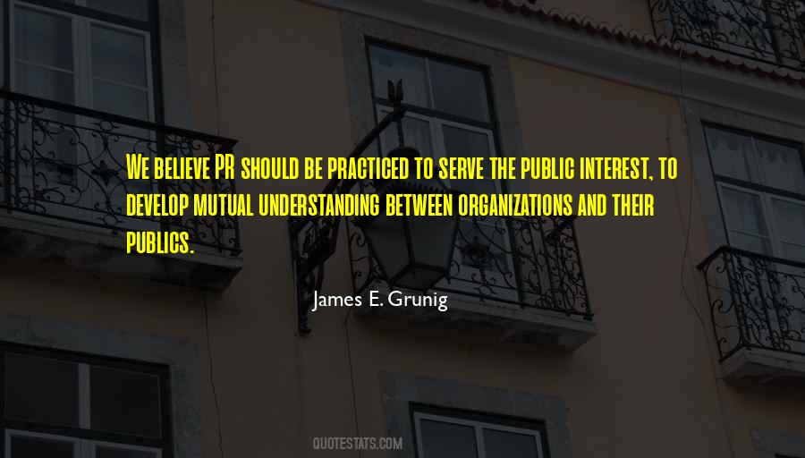 James E. Grunig Quotes #1261741