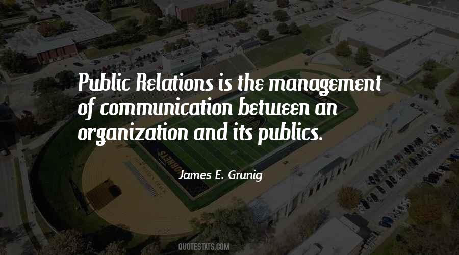 James E. Grunig Quotes #759400