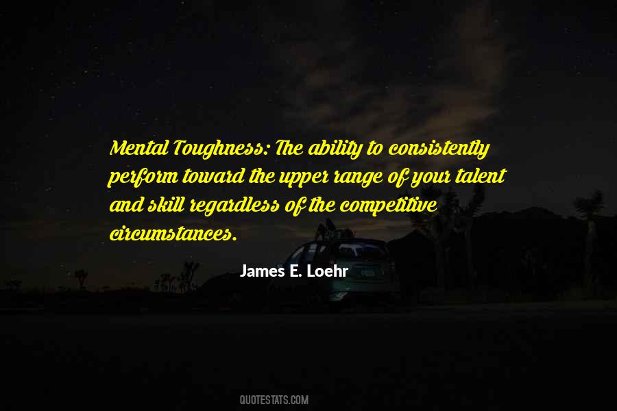 James E. Loehr Quotes #1723274