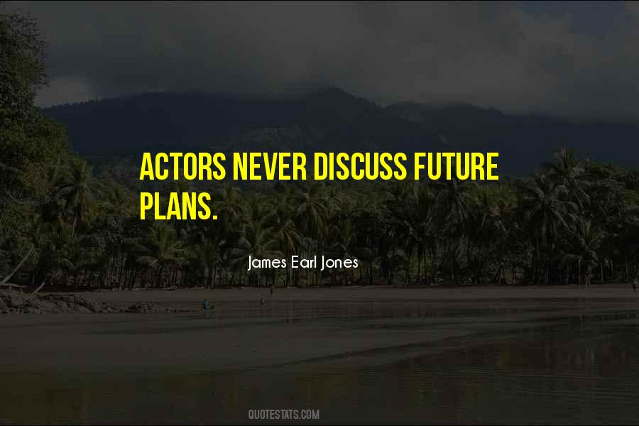 James Earl Jones Quotes #593642