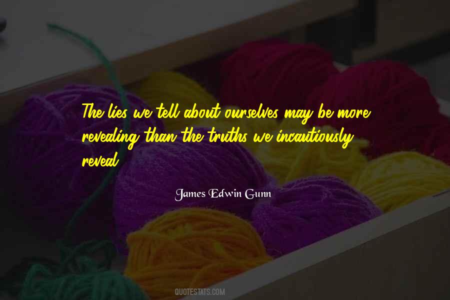 James Edwin Gunn Quotes #1352855