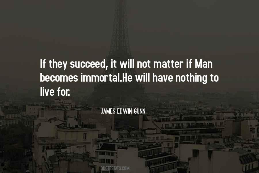 James Edwin Gunn Quotes #83394