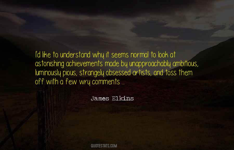 James Elkins Quotes #1841089
