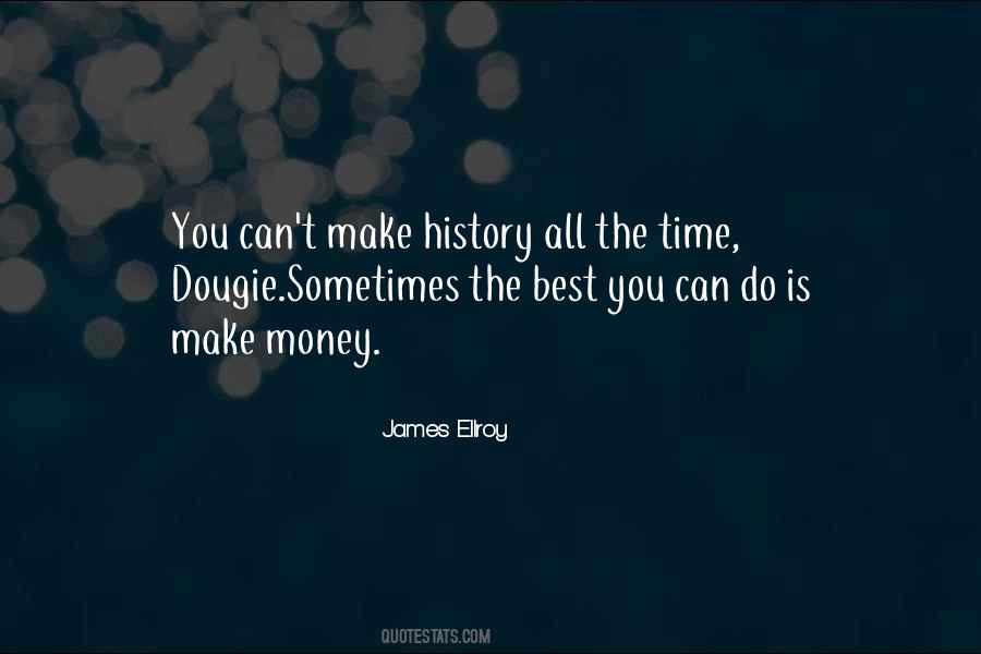 James Ellroy Quotes #1239673