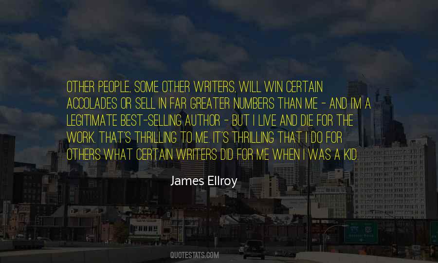 James Ellroy Quotes #1608564