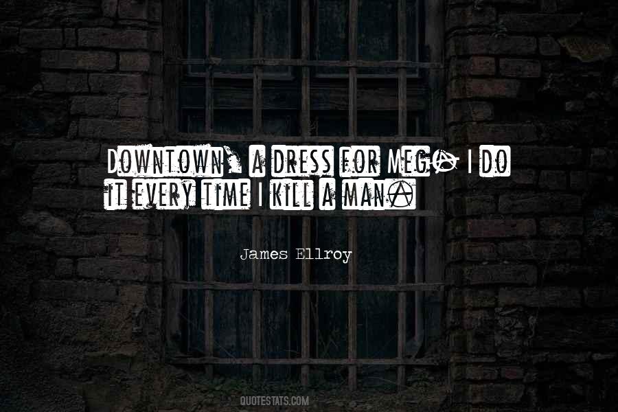 James Ellroy Quotes #1775989