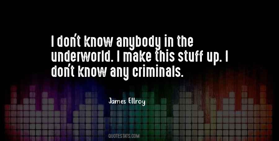 James Ellroy Quotes #268041