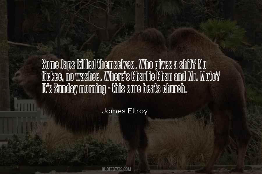 James Ellroy Quotes #649453