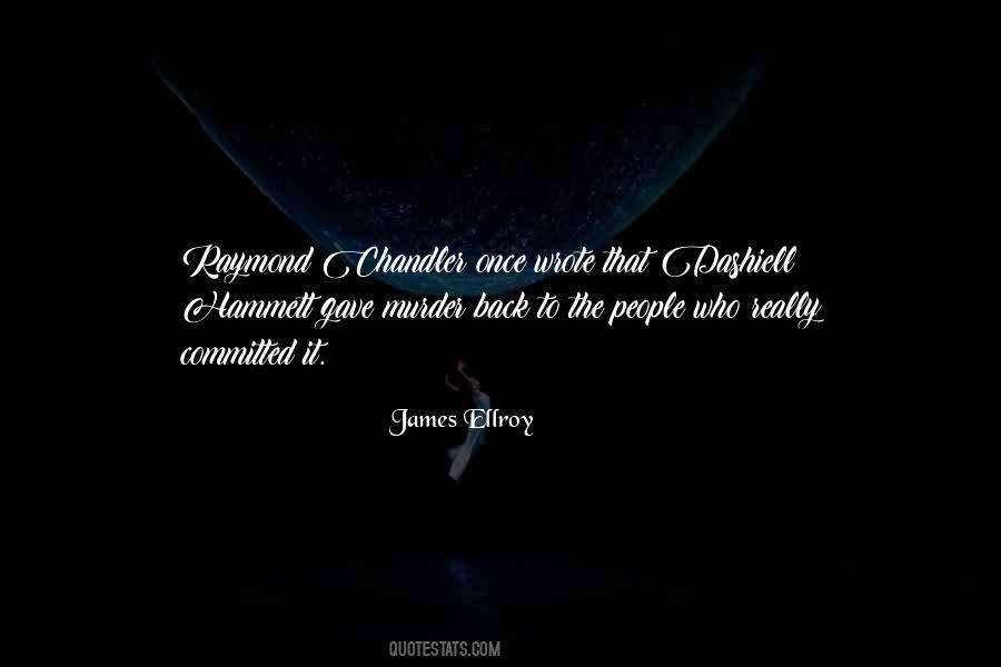James Ellroy Quotes #971897