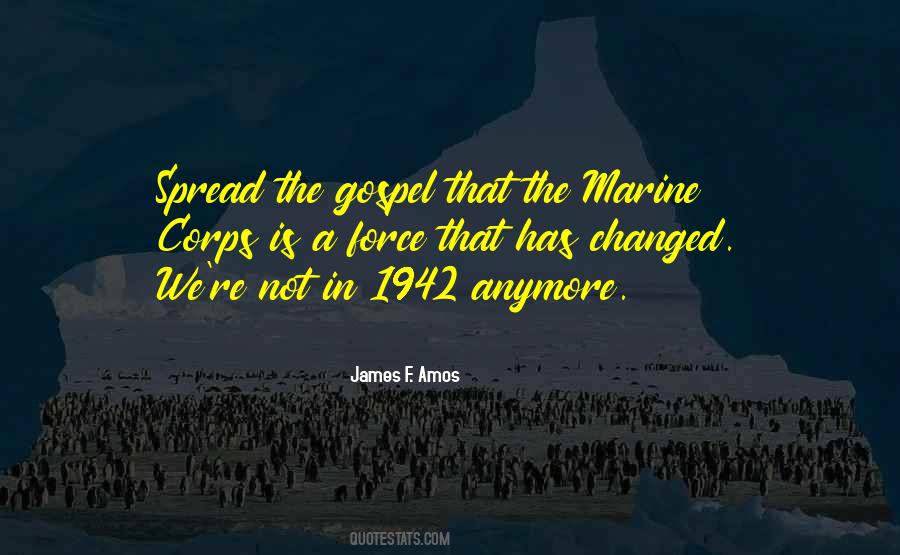 James F. Amos Quotes #1170541