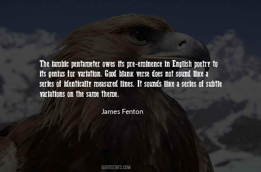 James Fenton Quotes #1737968