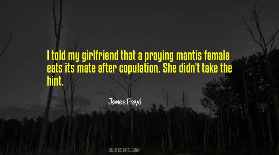 James Floyd Quotes #1565515 James Floyd Quotes #1565515