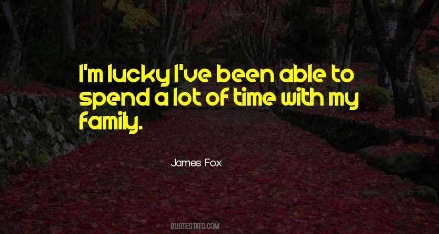 James Fox Quotes #1612222