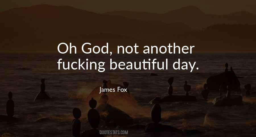 James Fox Quotes #618253