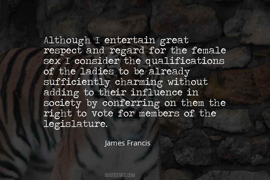 James Francis Quotes #1824416